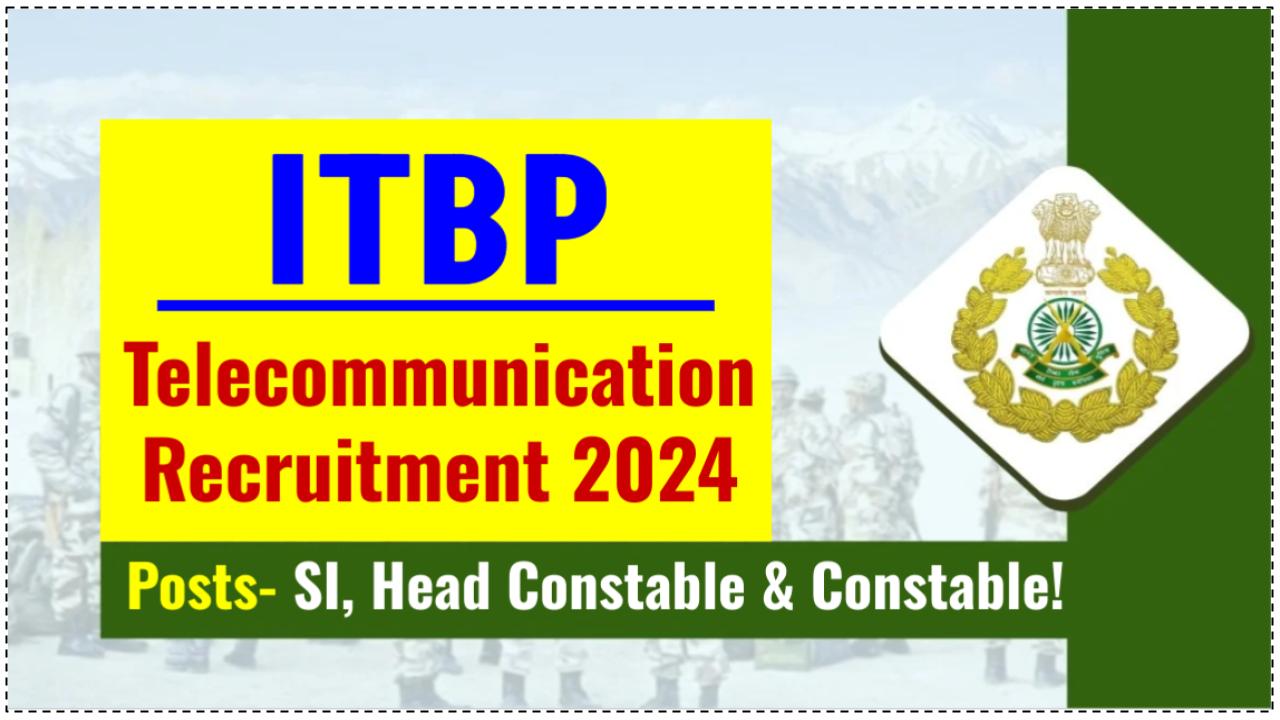 ITBP Telecommunication Recruitment 2024