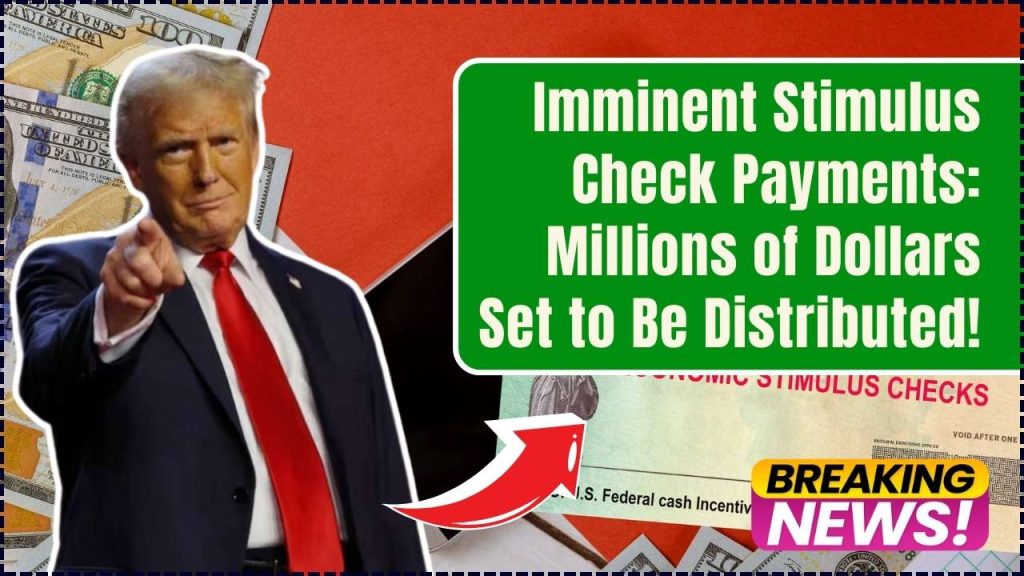 Imminent Stimulus Check Payments