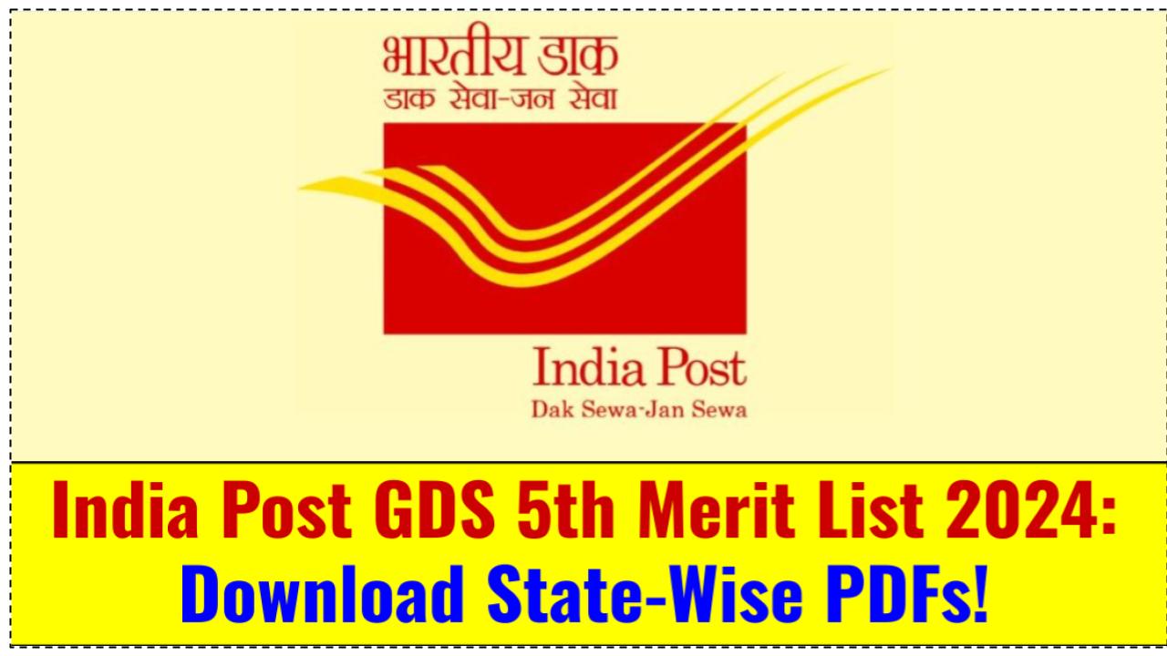 India Post GDS 5th Merit List 2024 Released