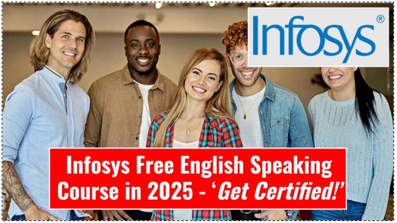 Infosys Offers Free English Speaking Course in 2025