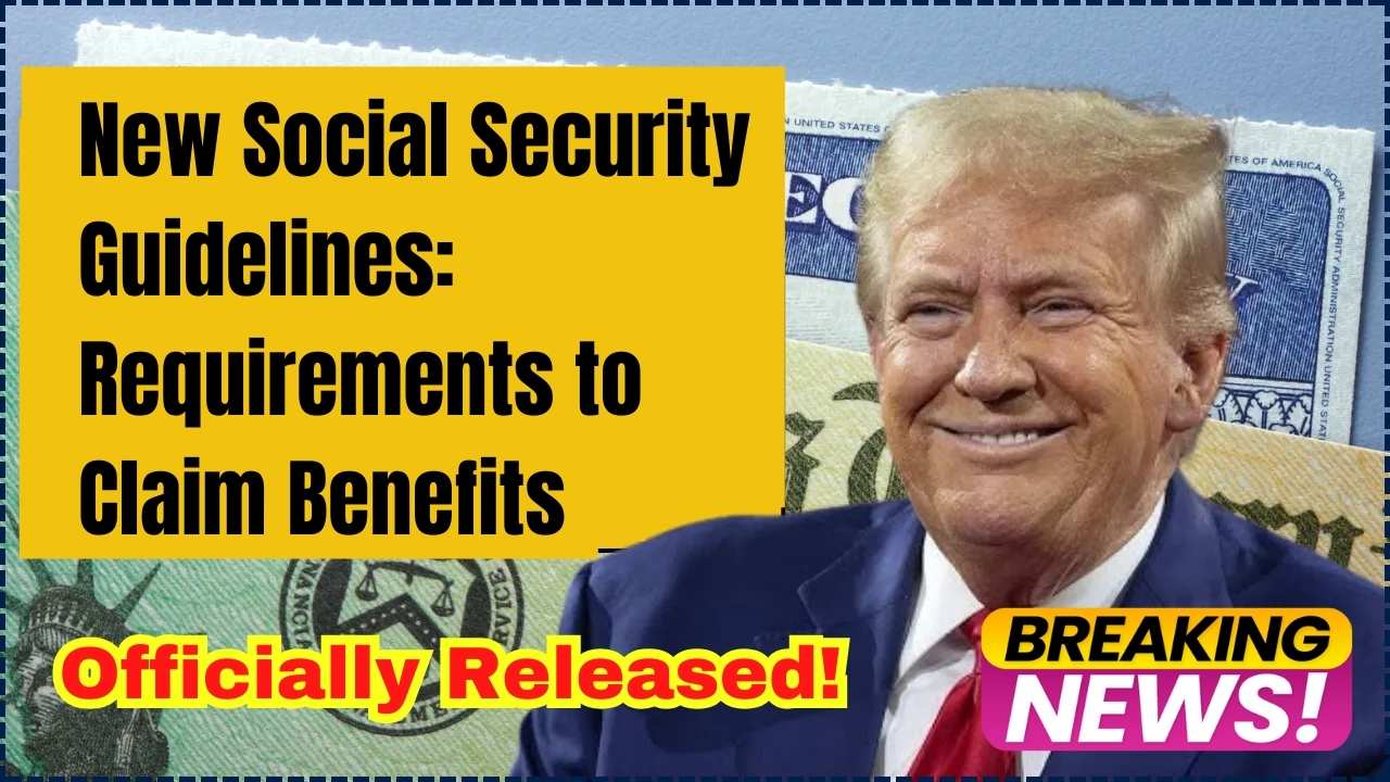 New Social Security Guidelines