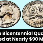 Rare Bicentennial Quarter Valued at Nearly $90 Million: Discover 5 More Coins Worth Over $30 Million Each