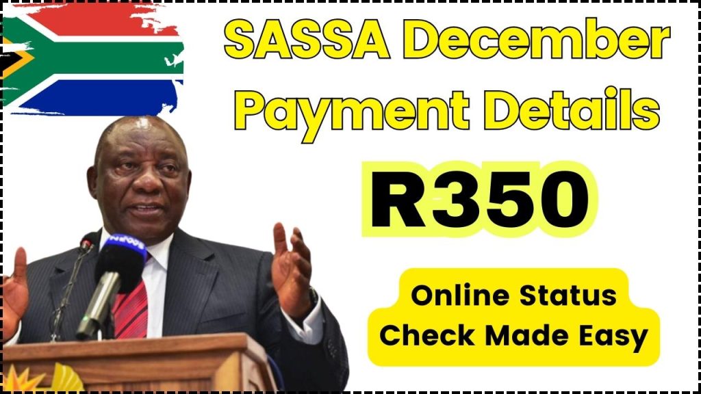 SASSA December R350 Payment Details