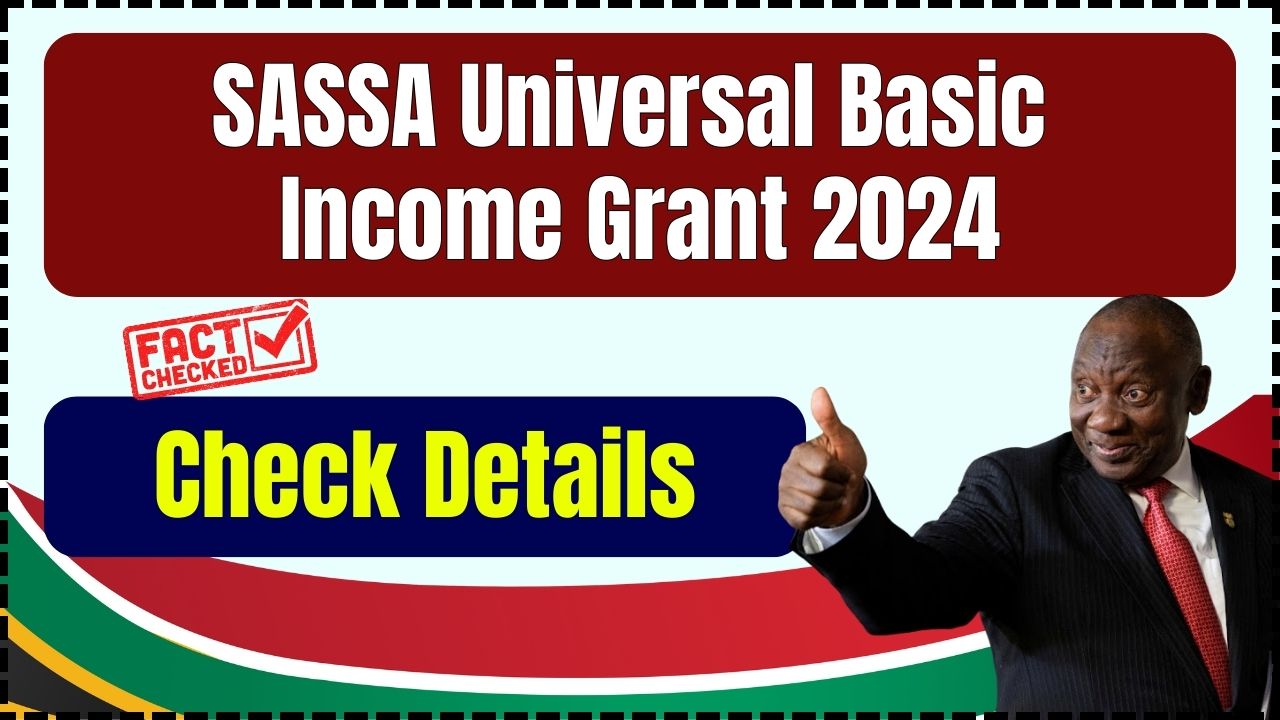 SASSA Universal Basic Income Grant 2024, What it is and how it works?