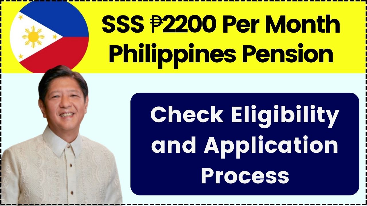 SSS ₱2200 Per Month Philippines Pension Payment Dates 2024, Eligibility Criteria and Application Process