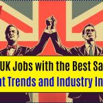 Top 10 UK Jobs with the Best Salaries