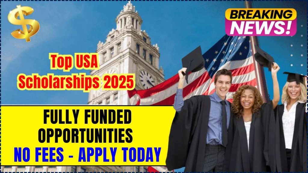 Top USA Scholarships 2025