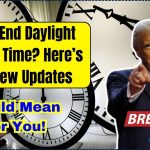 US to End Daylight Saving Time