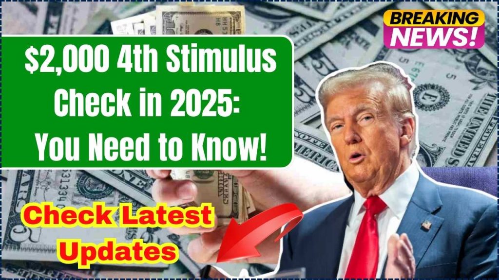 $2,000 4th Stimulus Check in 2025