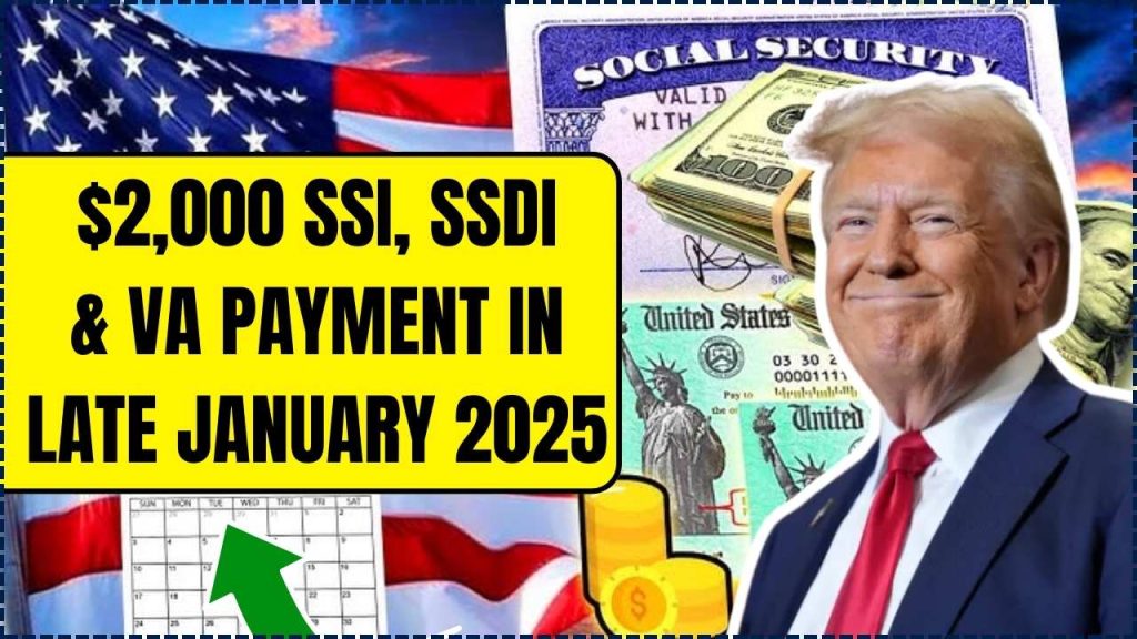 $2,000 SSI, SSDI, and VA Payment in Late January 2025