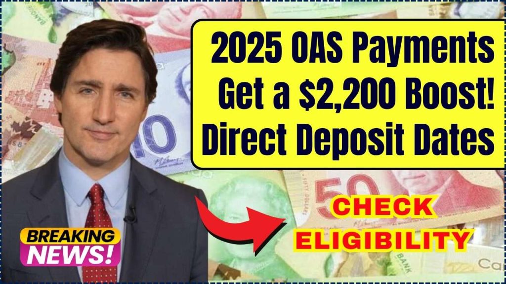 2025 OAS Payments Get a $2,200 Boost