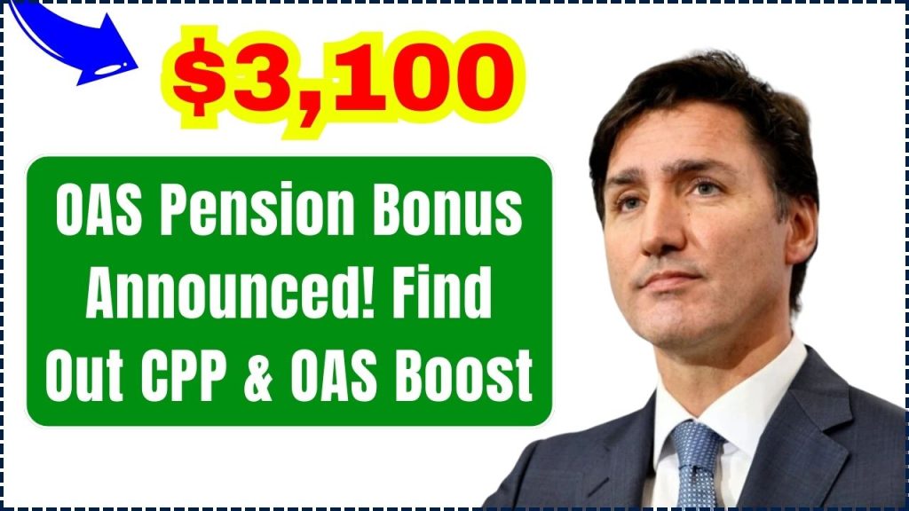 $3,100 OAS Pension Bonus Announced