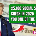 $5180 Social Security Check in 2025