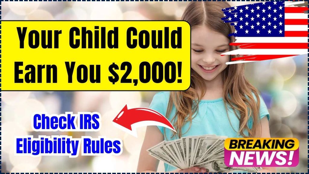 Your Child Could Earn You $2,000